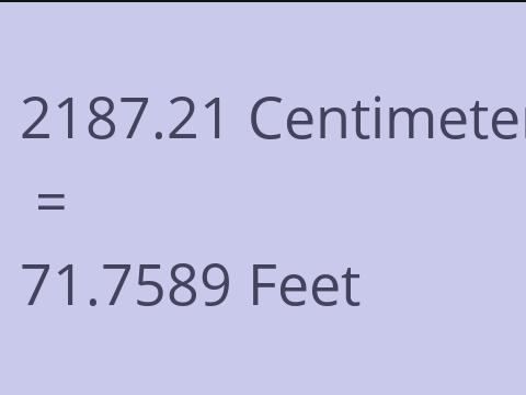 2187.21 CM TO FEET