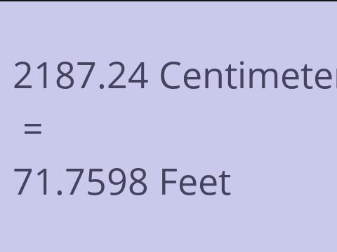 2187.24 CM TO FEET