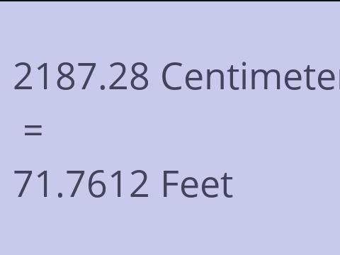 2187.28 CM TO FEET