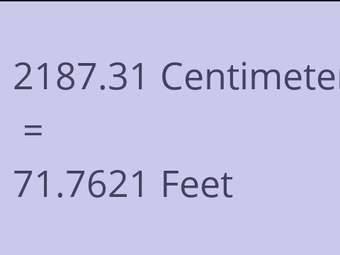 2187.31 CM TO FEET