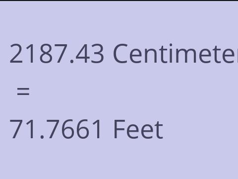 2187.43 CM TO FEET