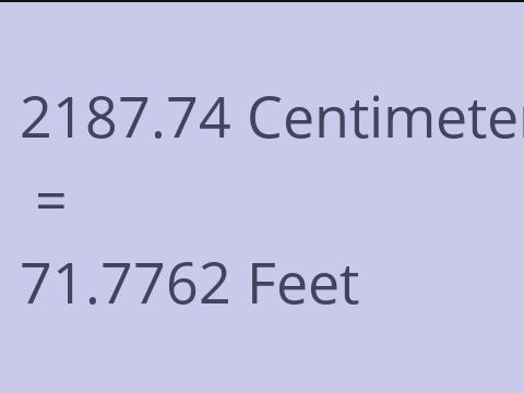 2187.74 CM TO FEET