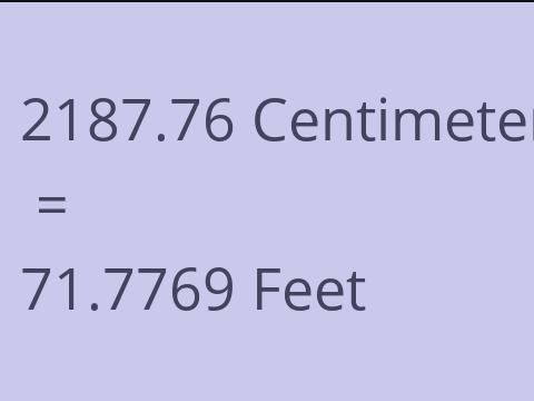 2187.76 CM TO FEET