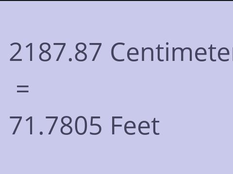 2187.87 CM TO FEET