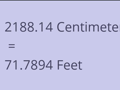 2188.14 CM TO FEET