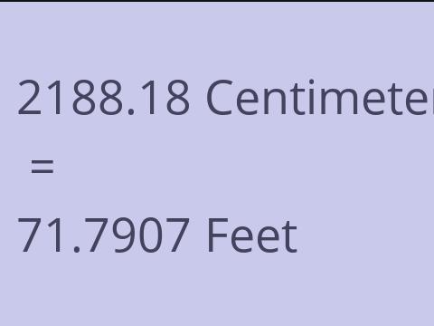 2188.18 CM TO FEET