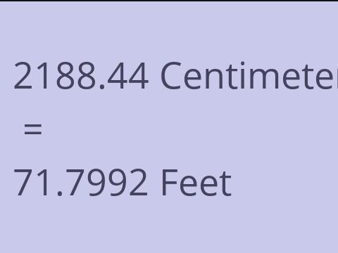 2188.44 CM TO FEET