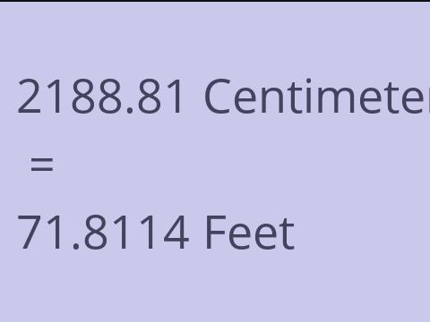 2188.81 CM TO FEET