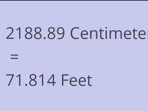 2188.89 CM TO FEET