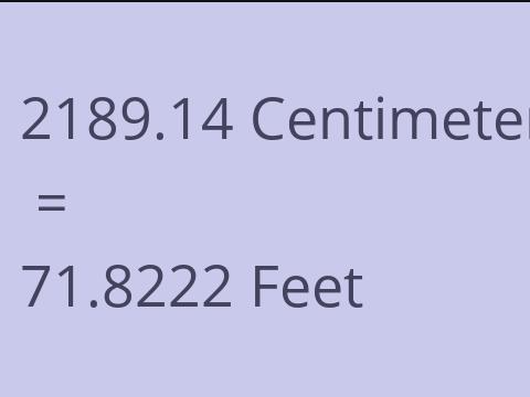 2189.14 CM TO FEET