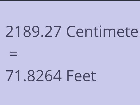 2189.27 CM TO FEET