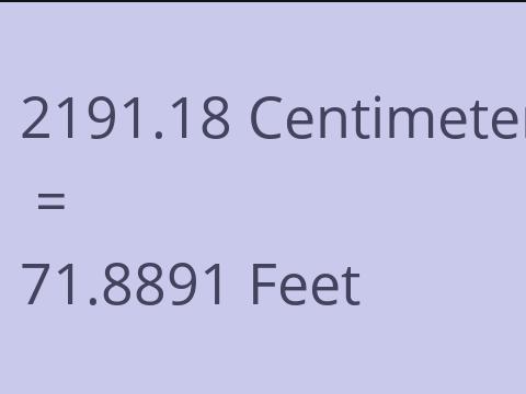 2191.18 CM TO FEET