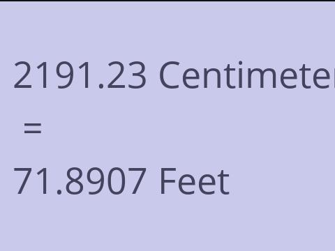 2191.23 CM TO FEET