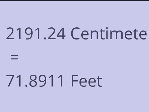 2191.24 CM TO FEET