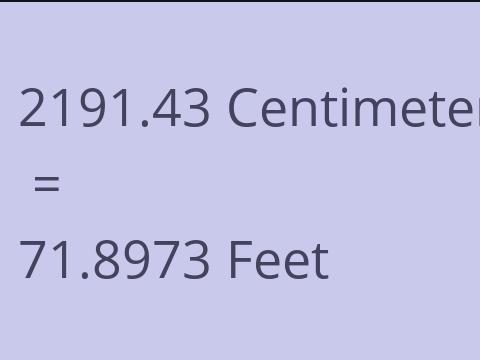 2191.43 CM TO FEET