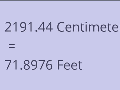 2191.44 CM TO FEET