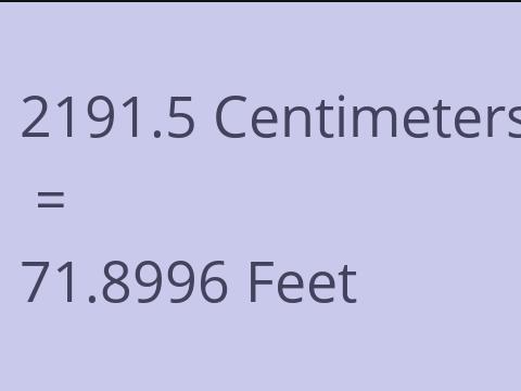 2191.5 CM TO FEET