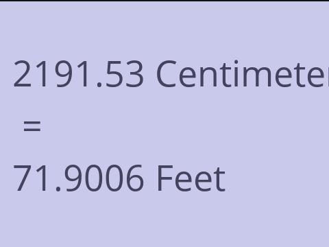 2191.53 CM TO FEET