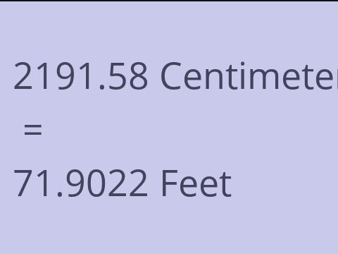 2191.58 CM TO FEET