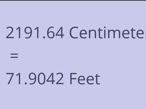 2191.64 CM TO FEET