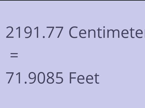 2191.77 CM TO FEET