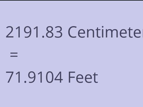 2191.83 CM TO FEET