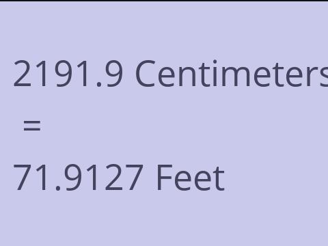 2191.9 CM TO FEET