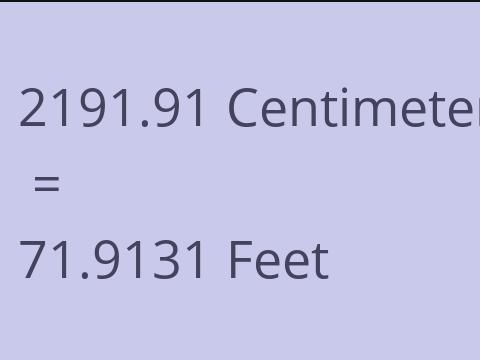 2191.91 CM TO FEET