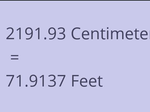2191.93 CM TO FEET