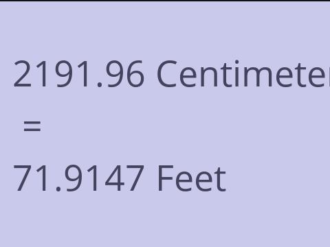 2191.96 CM TO FEET