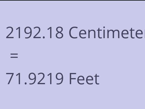 2192.18 CM TO FEET