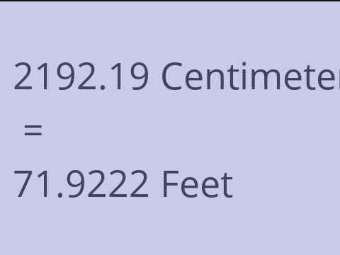 2192.19 CM TO FEET