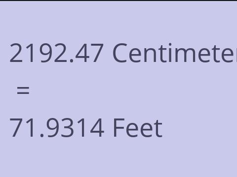 2192.47 CM TO FEET