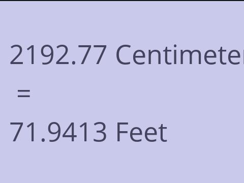 2192.77 CM TO FEET