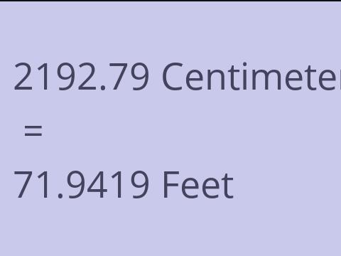 2192.79 CM TO FEET
