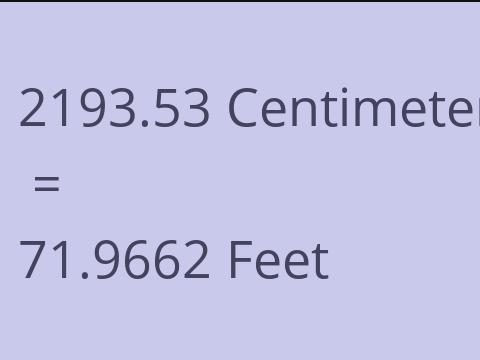 2193.53 CM TO FEET