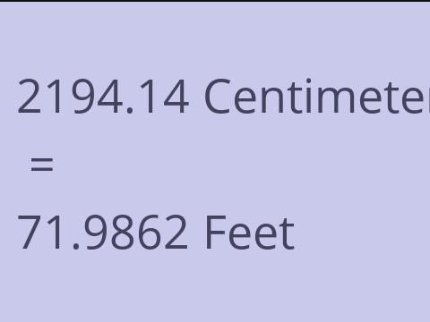 2194.14 CM TO FEET