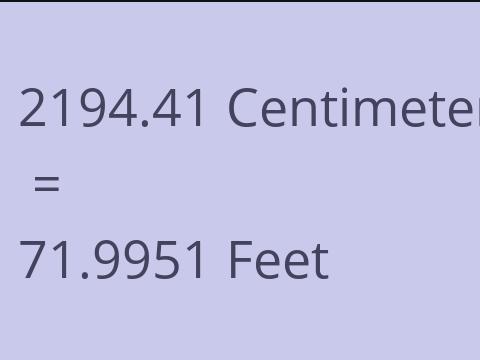 2194.41 CM TO FEET