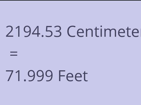 2194.53 CM TO FEET