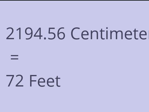 2194.56 CM TO FEET