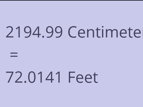 2194.99 CM TO FEET