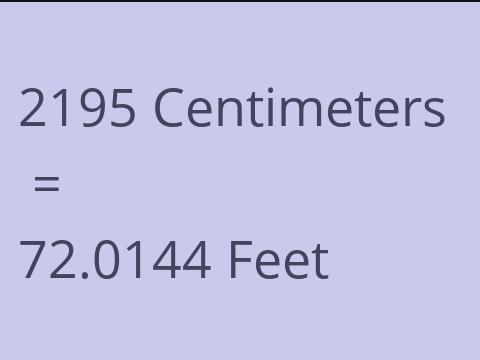 2195 CM TO FEET