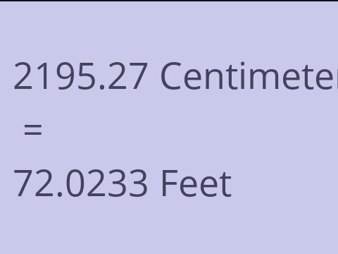 2195.27 CM TO FEET