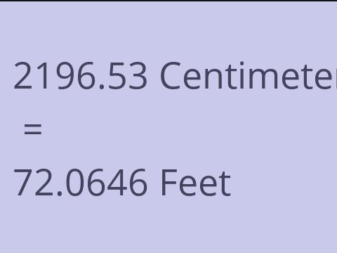2196.53 CM TO FEET