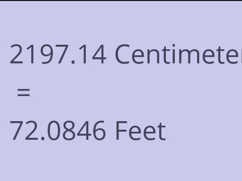 2197.14 CM TO FEET