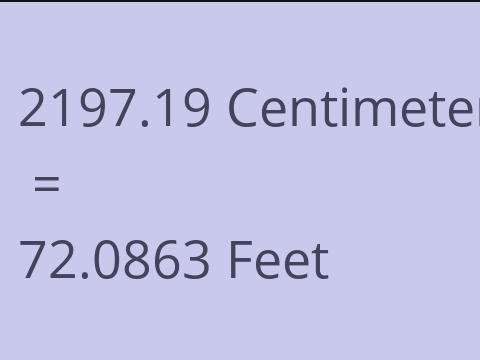 2197.19 CM TO FEET