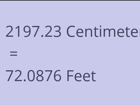 2197.23 CM TO FEET