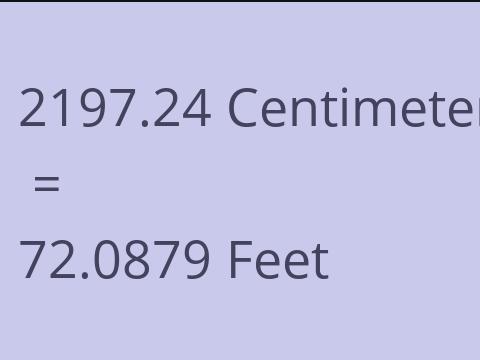 2197.24 CM TO FEET