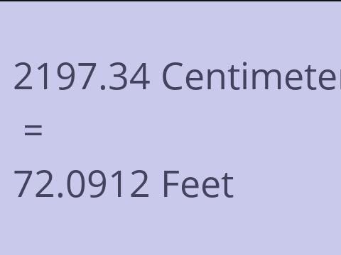 2197.34 CM TO FEET