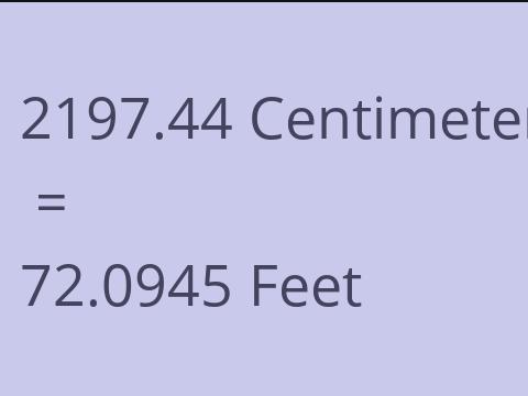 2197.44 CM TO FEET